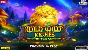Slot Wild Wild Riches Returns: Petualangan Baru Pemburu Jackpot